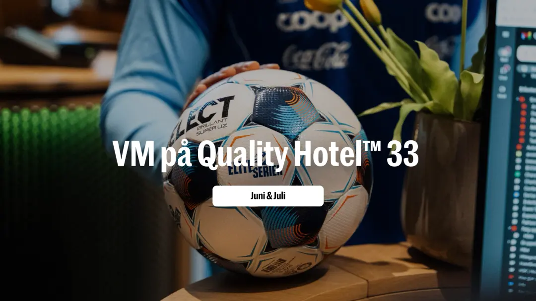 VM på Quality Hotel™ 33: Semifinale 15.juli