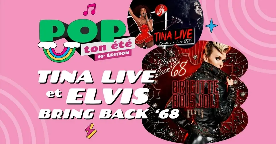 Hommages à Elvis et Tina par Brigitte Boisjoli et Sylvie DesGroseilliers | POP ton été