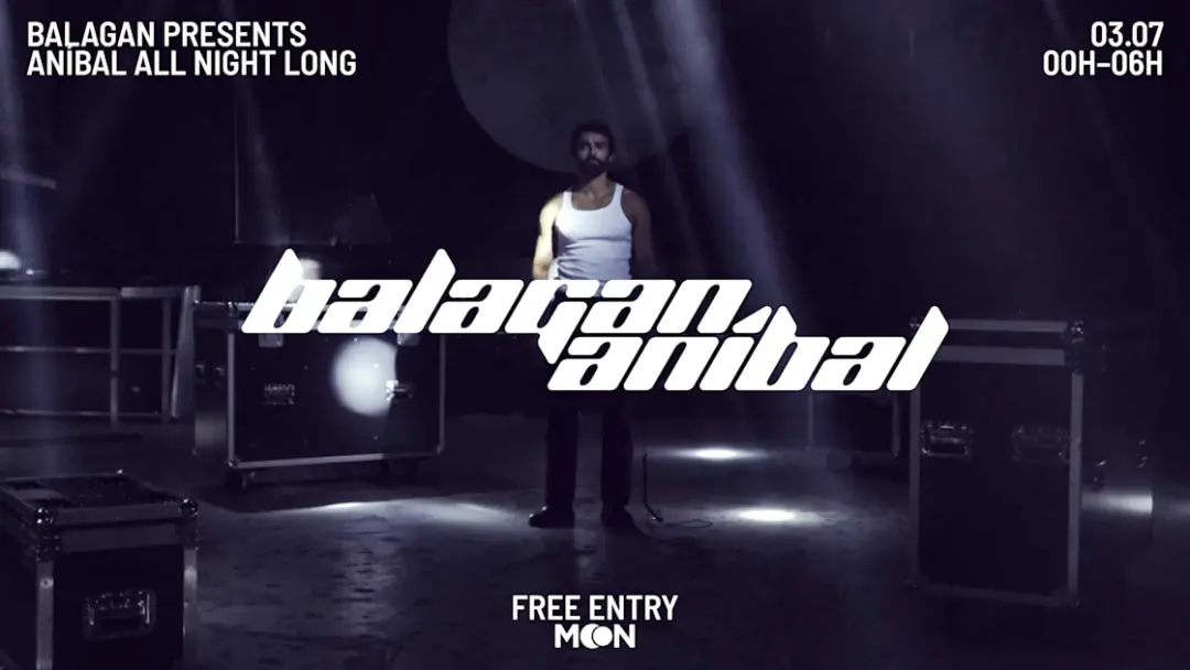 Balagan | Aníbal All Night Long | Free Entry