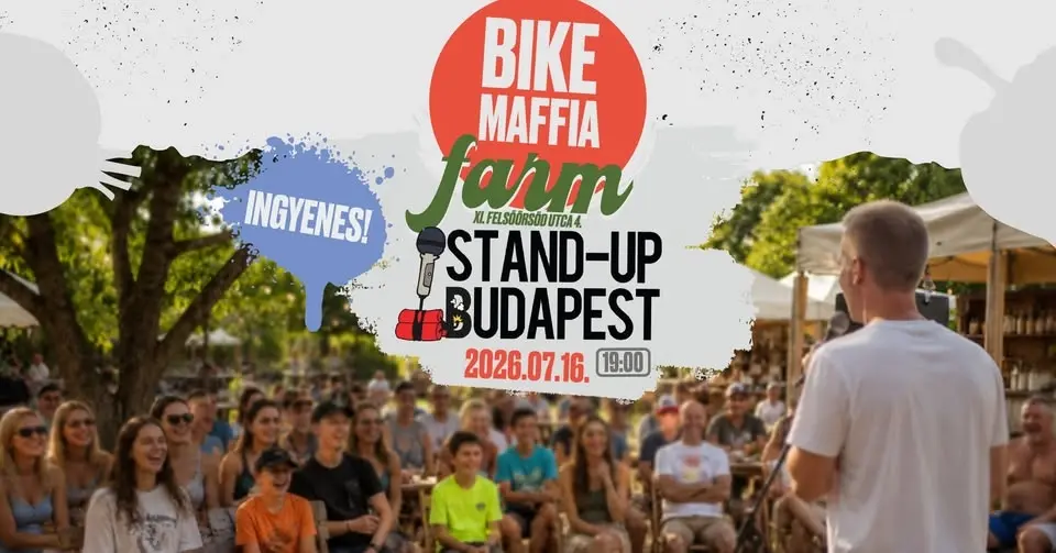 INGYENES Stand-up Budapest a Bike Maffia farmon