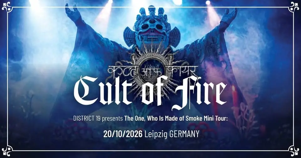 CULT OF FIRE – The One, Who Made of Smoke Mini Tour | Hellraiser Leipzig