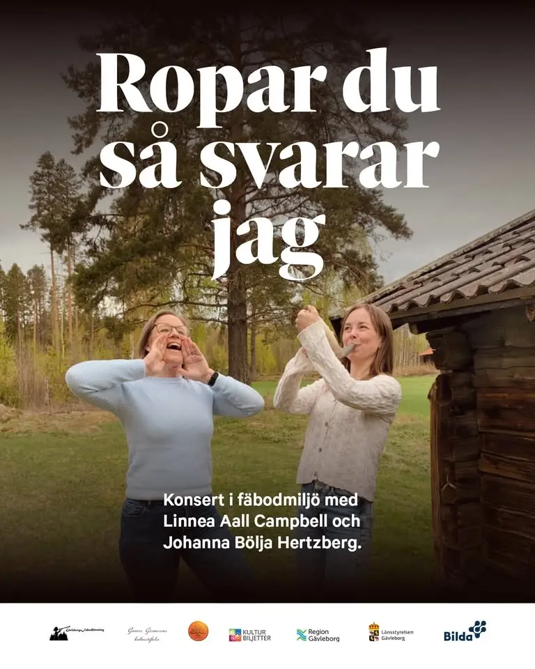 Ropar du så svarar jag - en konsert i fäbodmiljö m Linnea Aall Campbell och Johanna Bölja Hertzberg.