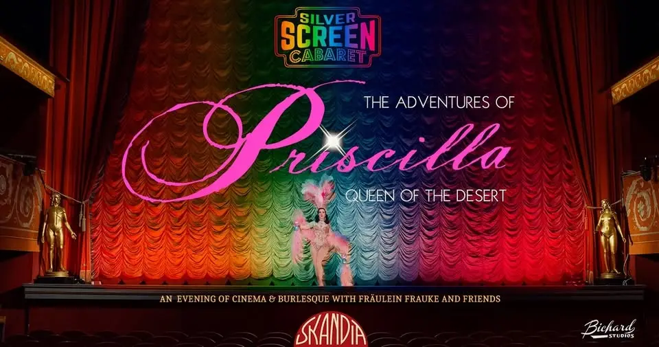Silver Screen Cabaret featuring Priscilla, Queen of the Desert 🌈PRIDE edition 🌈