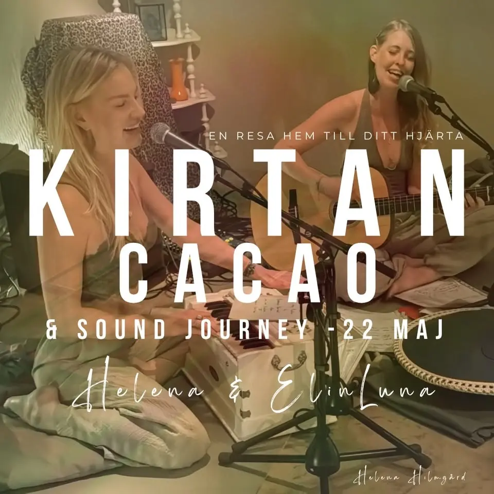 KIRTAN, Cacao & Sound Journey 22/5 - Vårens sista!🌿