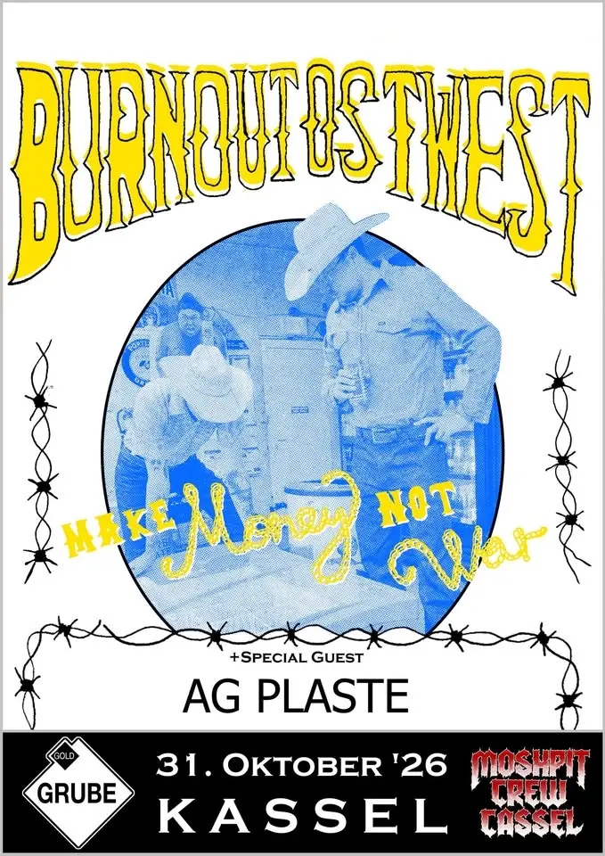 BURNOUT OSTWEST + AG PLASTE @ Goldgrube Kassel
