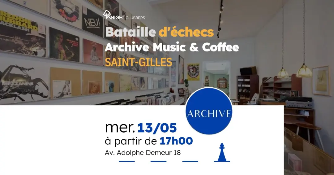 Rencontre d'échecs - Saint-Gilles - Archive Music & Coffee