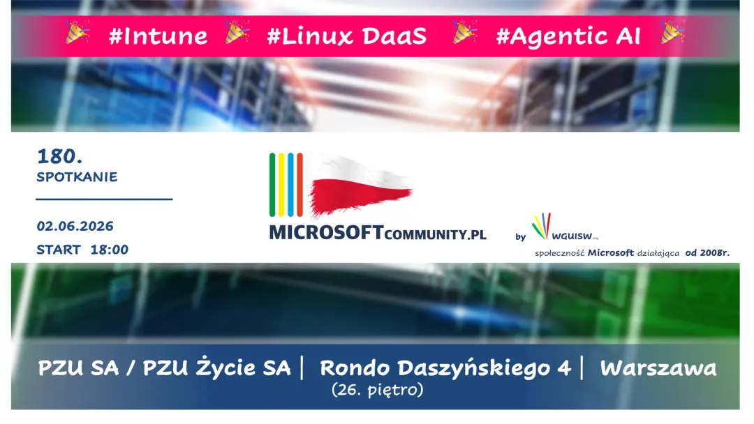 180. spotkanie MicrosoftCommunity.PL (WGUiSW)
