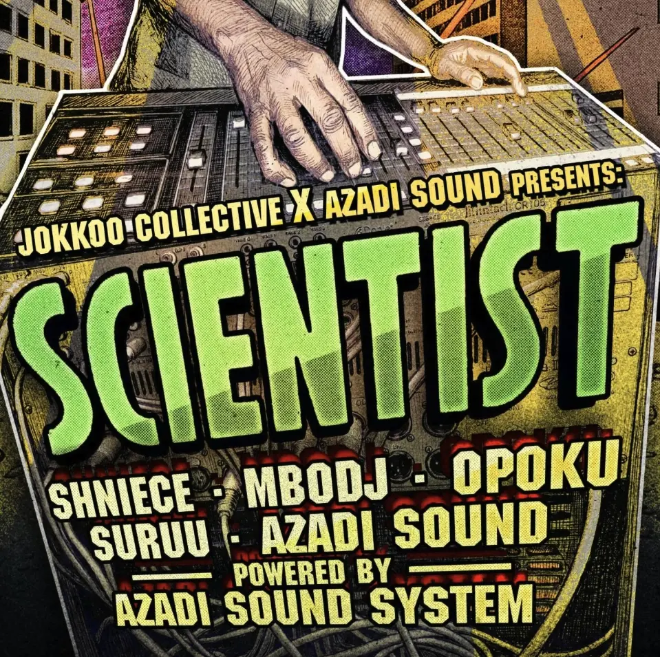 JOKKOO COLLECTIVE & AZADI SOUND PRES. SCIENTIST