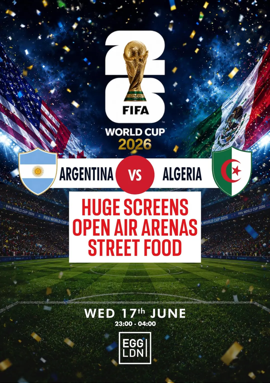 Egg Pres: Argentina v Algeria Fan Zone (Free Viewing)