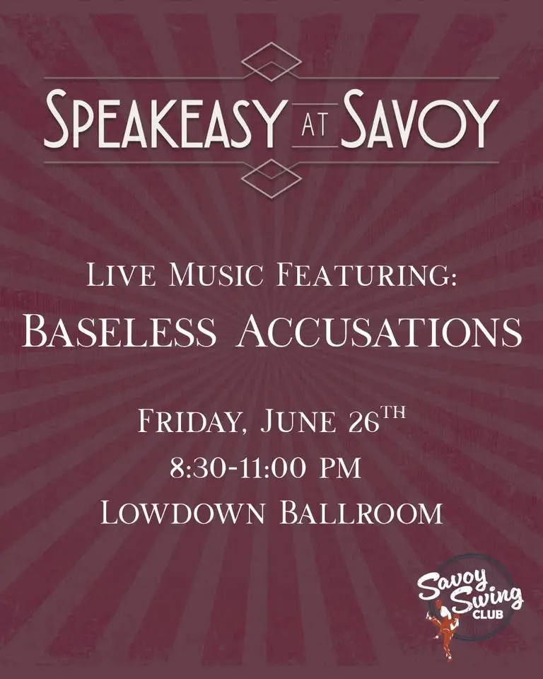 Speakeasy at Savoy: Live Music with the Baseless Accusations