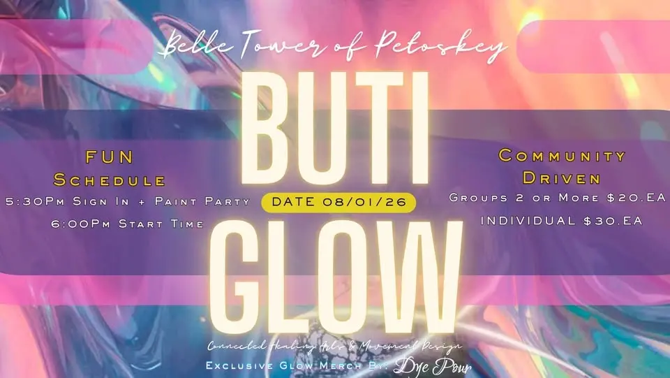 Buti Glow @ The Belle Tower of Petoskey
