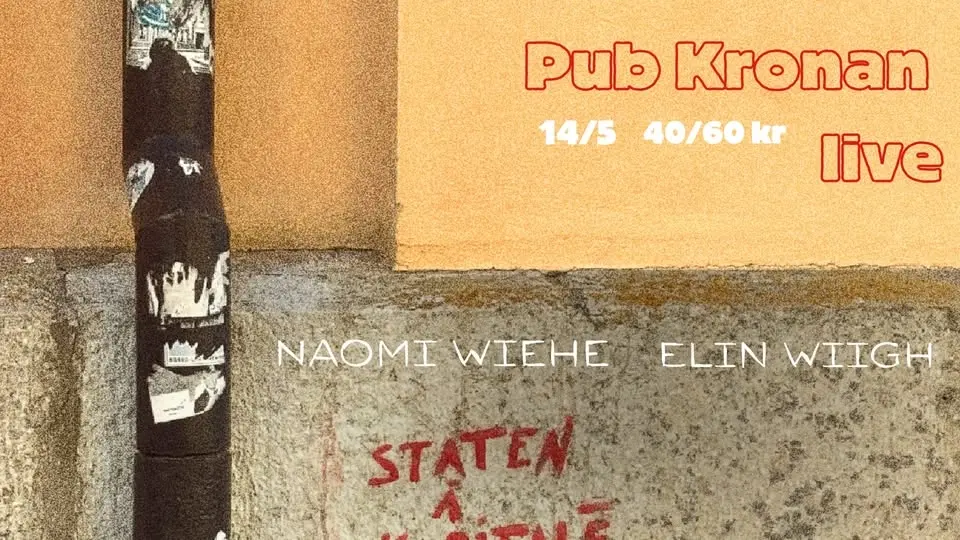 PUB KRONAN LIVE: Naomi Wiehe / Elin Wiigh