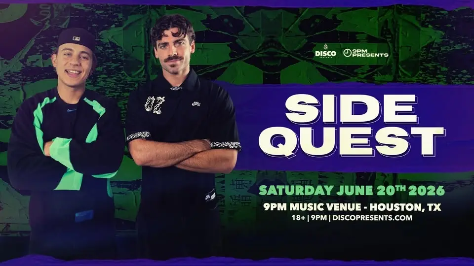 SIDEQUEST - 9PM Music Venue - Houston, TX - 06.20.26