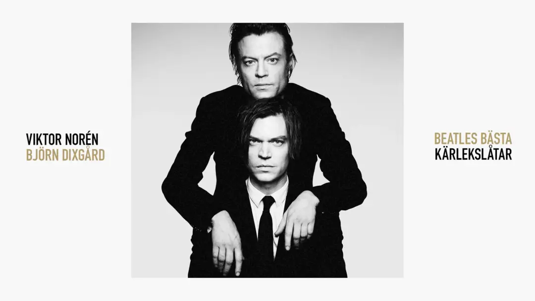 Viktor Norén & Björn Dixgård | Beatles bästa kärlekslåtar | Nyköping