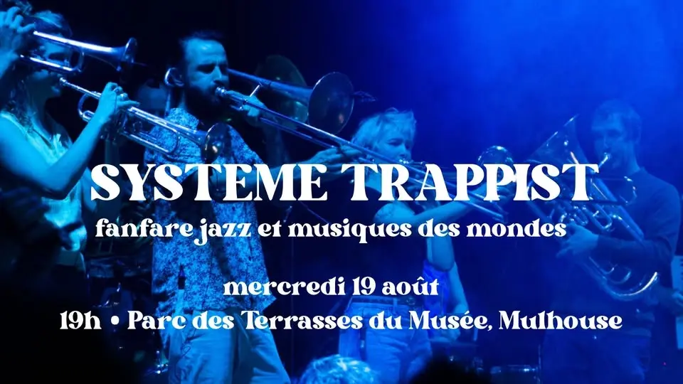 SYSTEME TRAPPIST • fanfare au Parc des Terrasses du Musée
