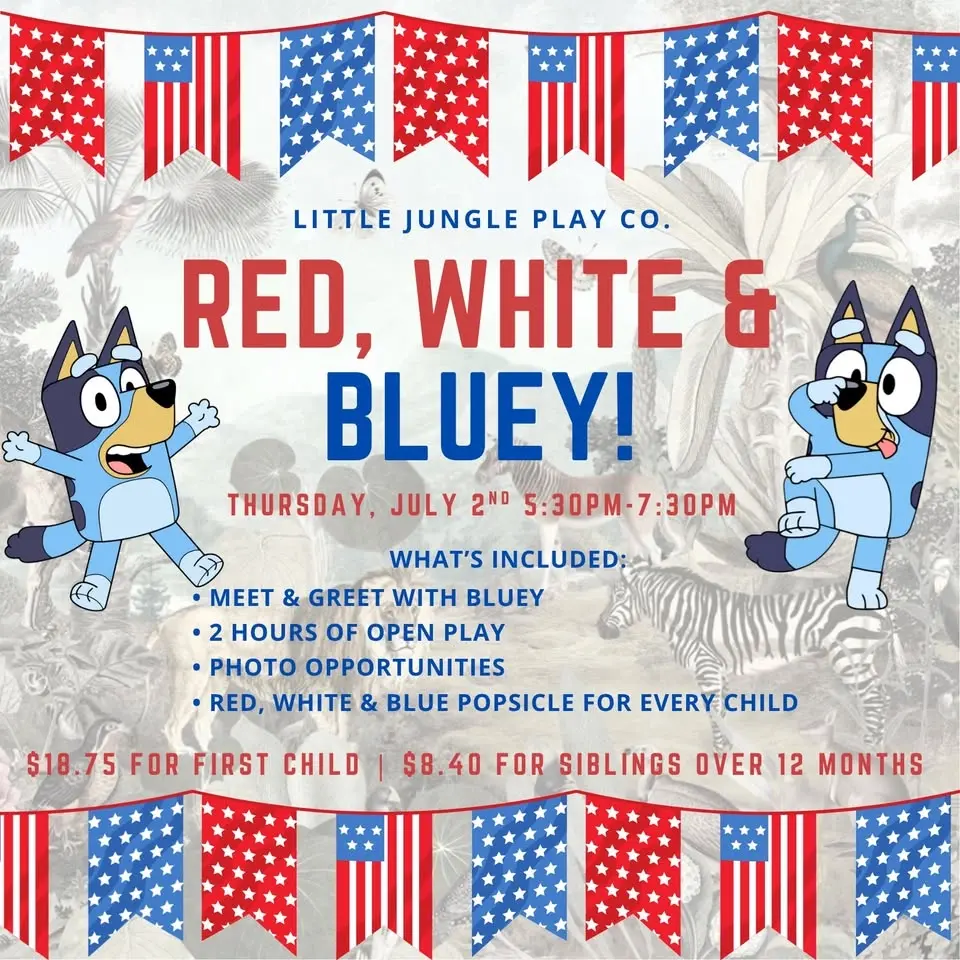 RED, WHITE & BLUEY: Bluey Meet & Greet + Play