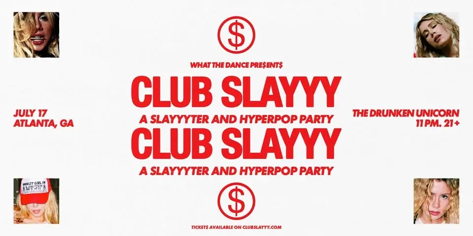 CLUB SLAYYY - ATLANTA (21+)