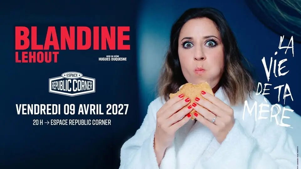 Blandine Lehout de retour à l'Espace Republic Corner avec son one woman show !