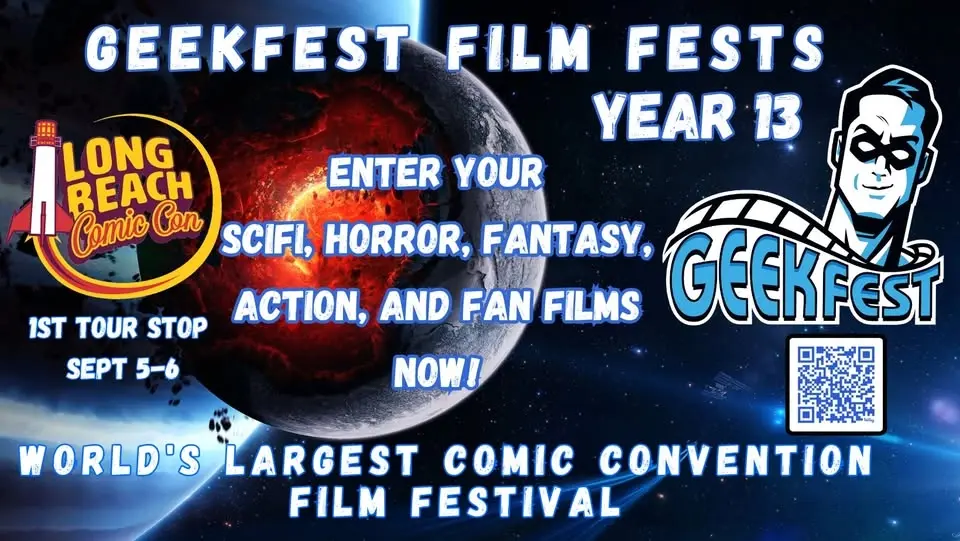 GeekFest Film Fests Year 13 at Long Beach Comic Con