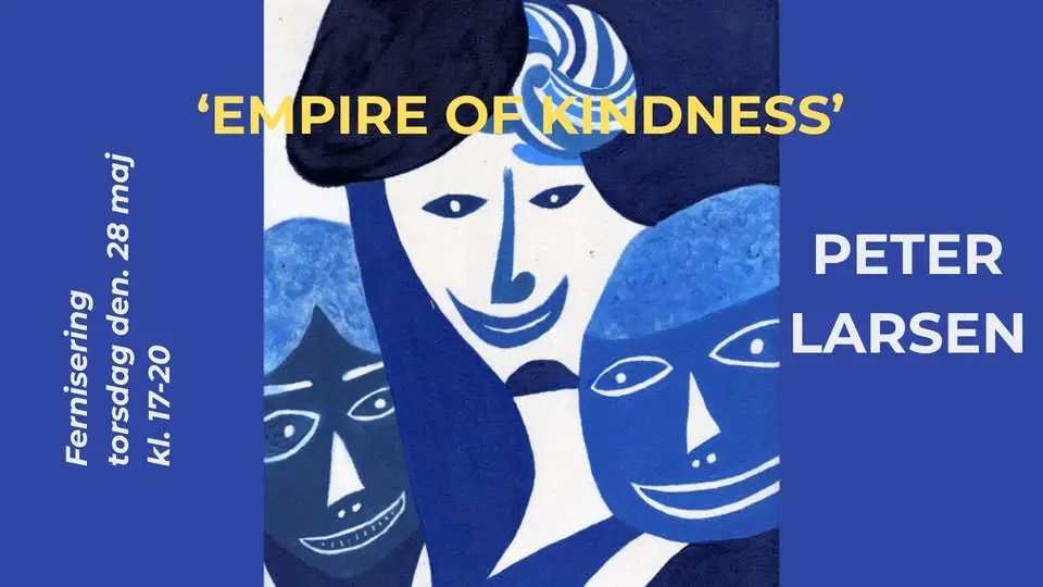 FERNISERING - PETER LARSEN - EMPIRE OF KINDNESS