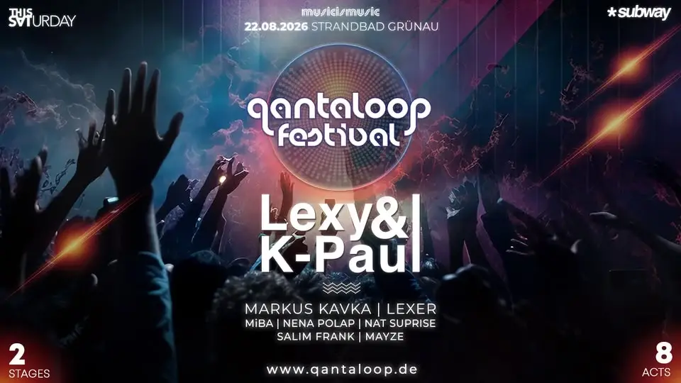qantaloop festival - 22.08.26 - Lexy & K-Paul, Markus Kavka, Lexer uvm.