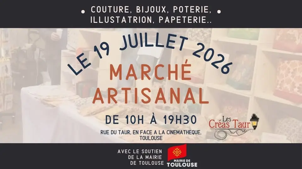 Marché Artisanal - 19 juillet de 10h à 19h30 à la rue du Taur