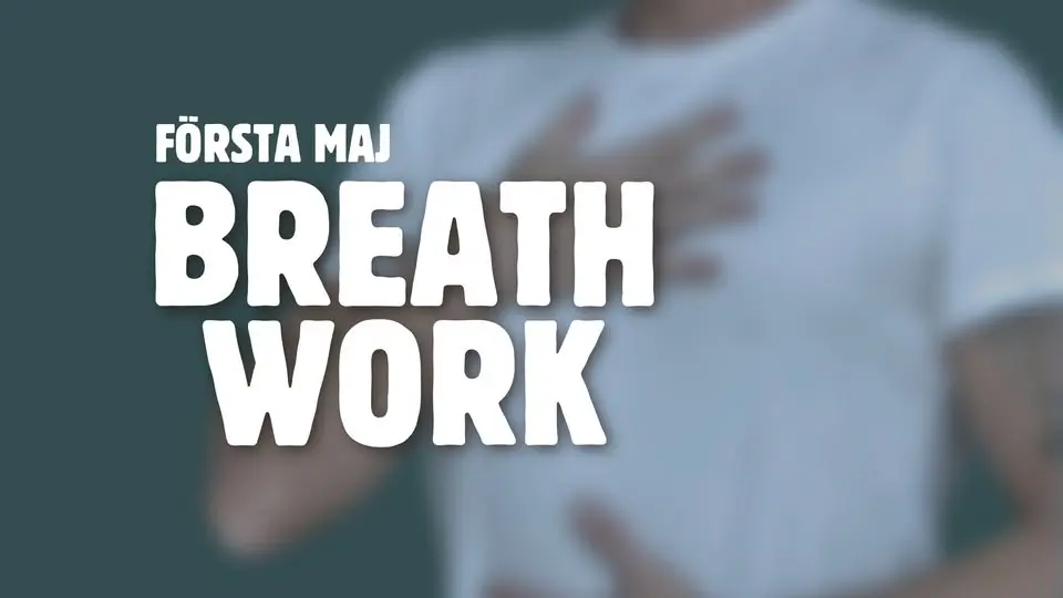 BREATHWORK - FÖRSTA MAJ