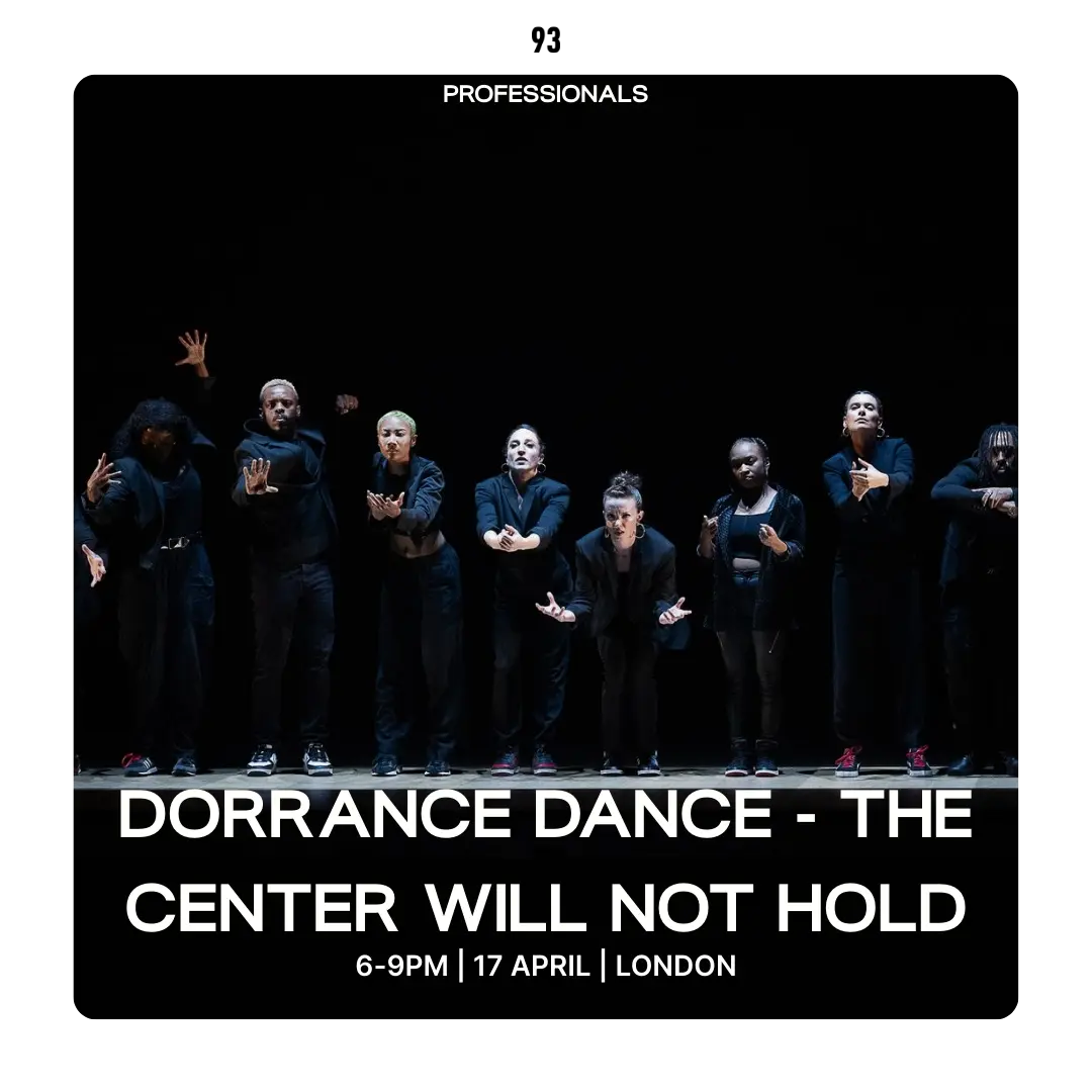 Sadler's Wells Theatre: The Center Will Not Hold
