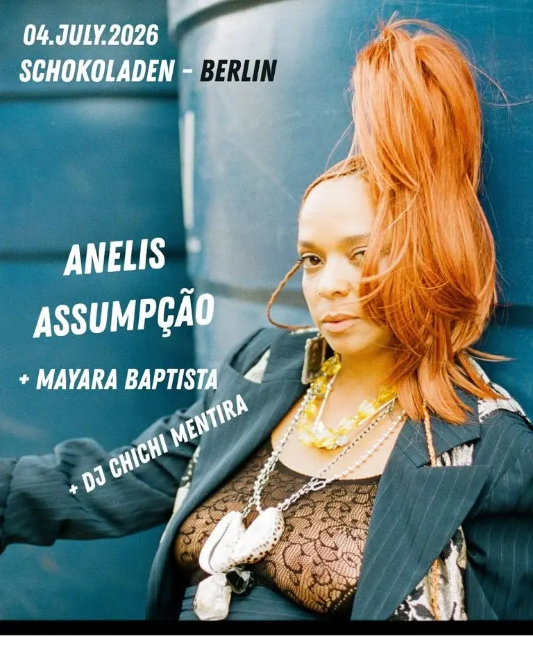 M:Soundtrack: Anelis Assumpção (Brazil) + Mayara Baptista  (Bln / Brazil + DJ ChiChi Mentira