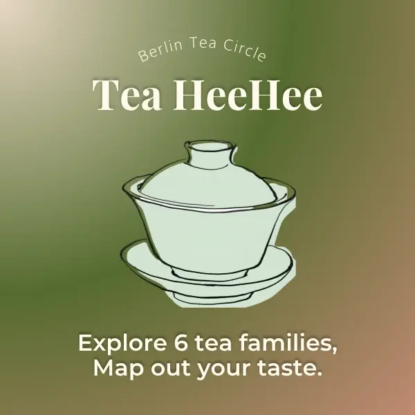 Berlin Tea Circle :: 6-Week Tea Discovery Journey (Week3 Green Tea)