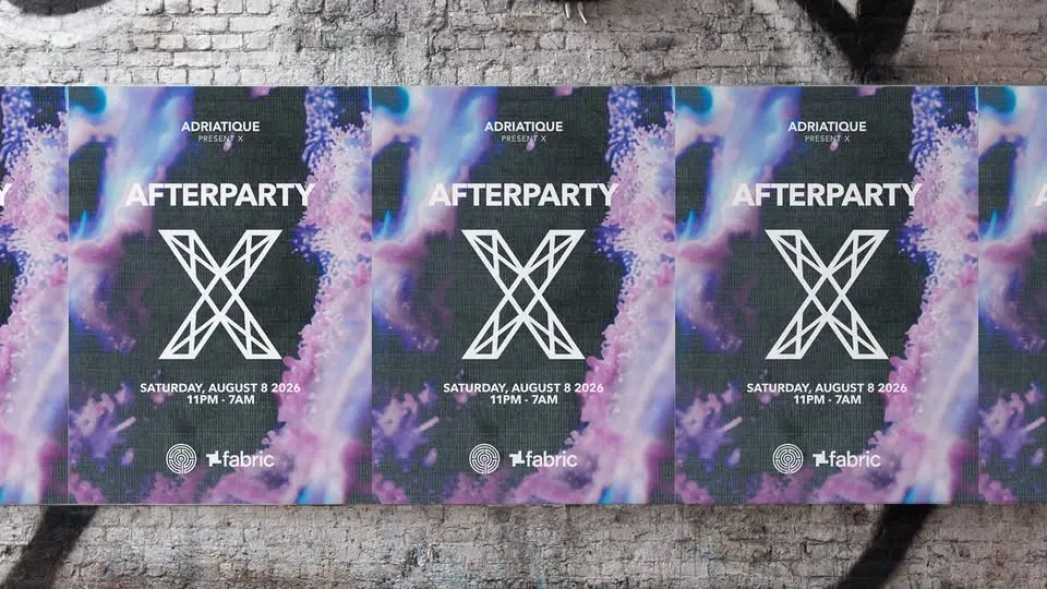 Adriatique present X Afterparty at Fabric