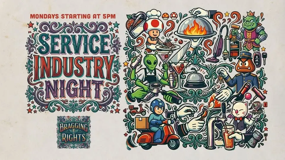 Service Industry Night - Work Hard, Play Harder