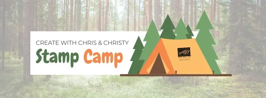 Stamp Camp with Chris & Christy