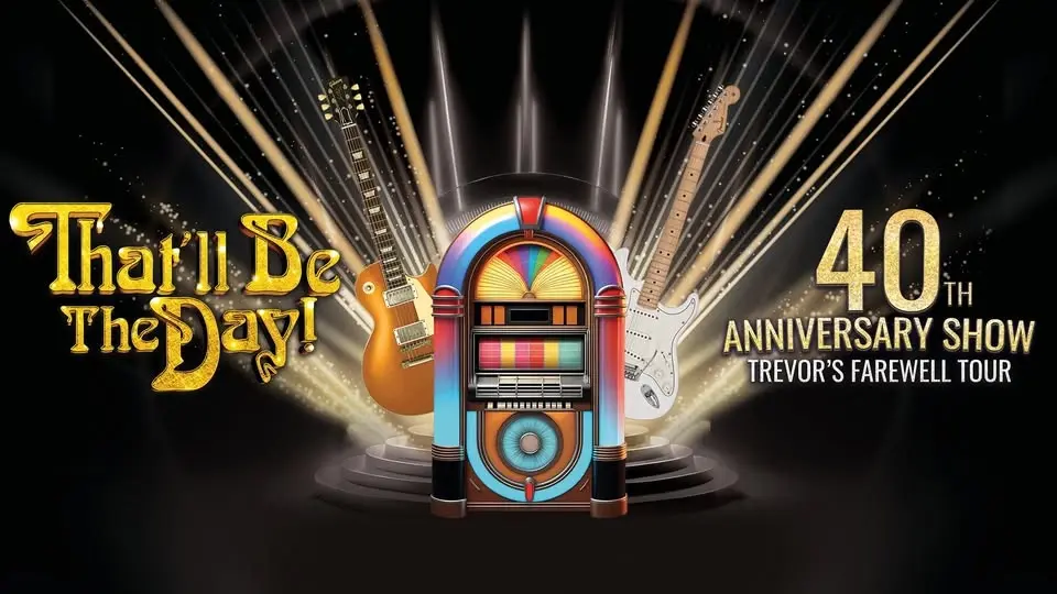 That'll Be The Day - Woking - New Victoria Theatre
