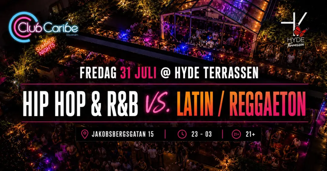 HYDE Stockholm — Fredag 31 Juli