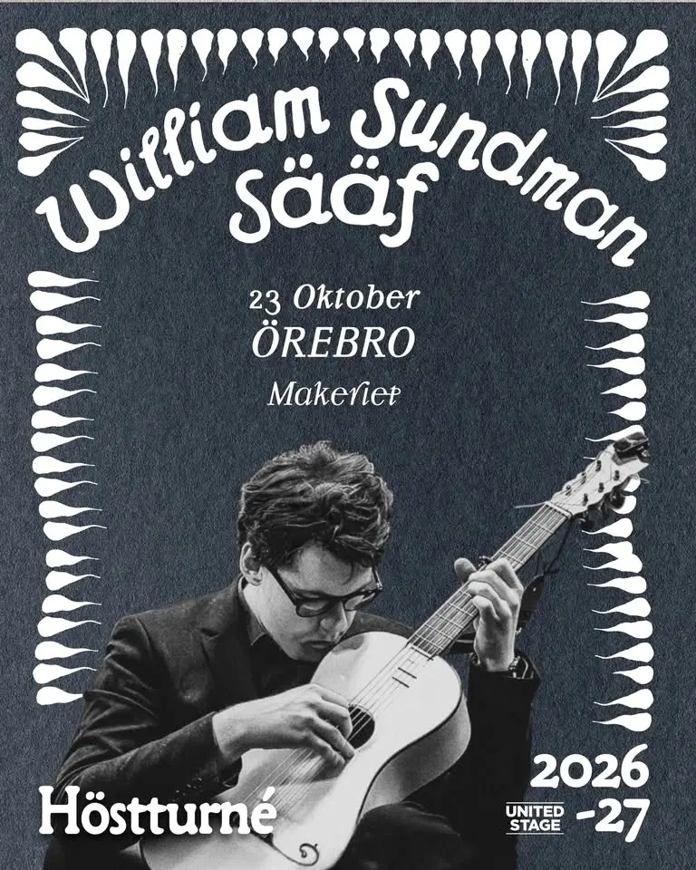 William Sundman Sääf | 23 okt | Makeriet – Örebro
