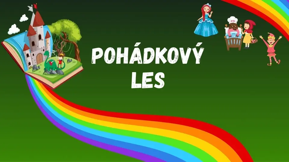 POHÁDKOVÝ LES