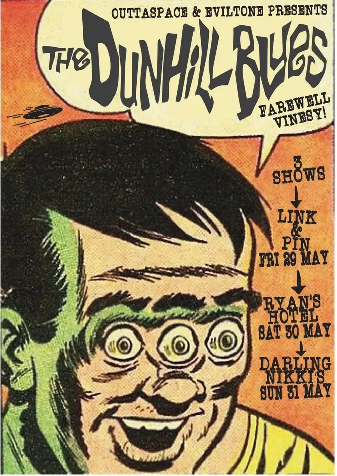 THE DUNHILL BLUES FAREWELL VINESY @ DARLING NIKKI'S + SOFT PLASTIC + VIRGIN MARY DISCO BRAWL!