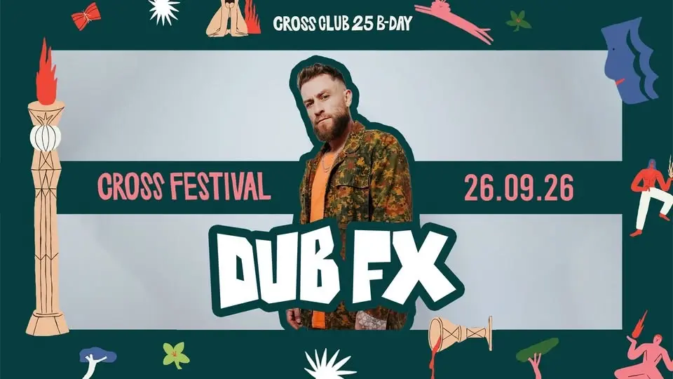 CROSS CLUB 25 B-DAY! with DUB FX 