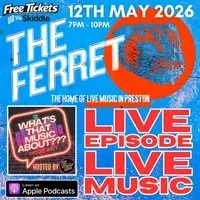 What's That Music About??? Podcast Live Episode at The Ferret