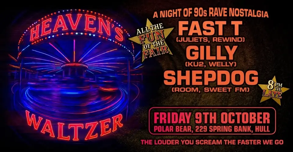 Heaven's Waltzer - 90s Rave classics. All the fun of the fair! 