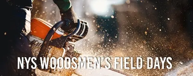 79th Annual 2026 New York State Woodsmen's Field Days Boonville, New York