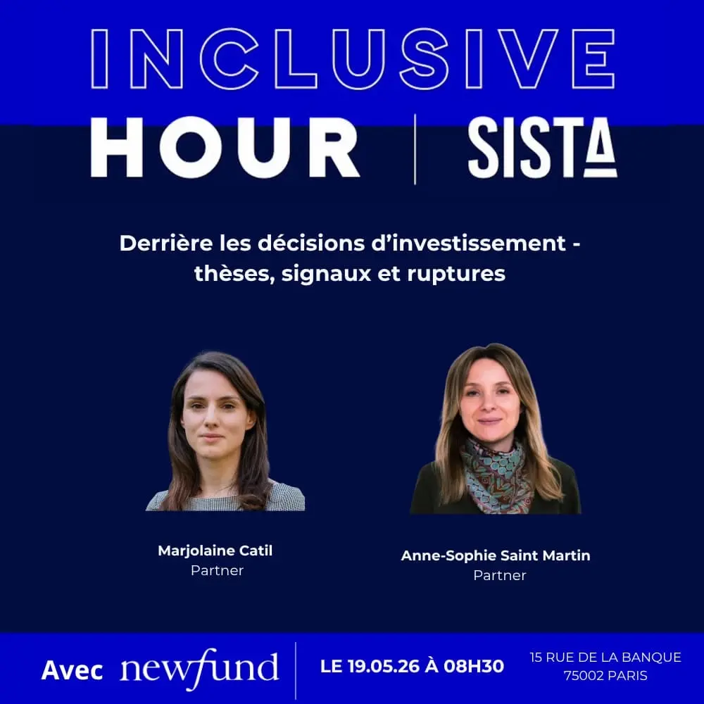 SISTA x Newfund - Derrière les décisions d’investissement : thèses, signaux et ruptures