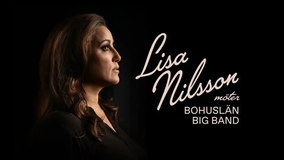 Lisa Nilsson & Bohuslän Big Band