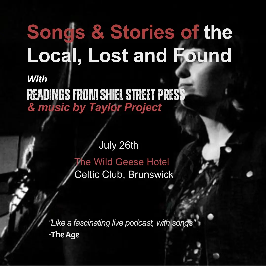 An Evening of Songs and Stories with Shiel Street Press & The Taylor Project