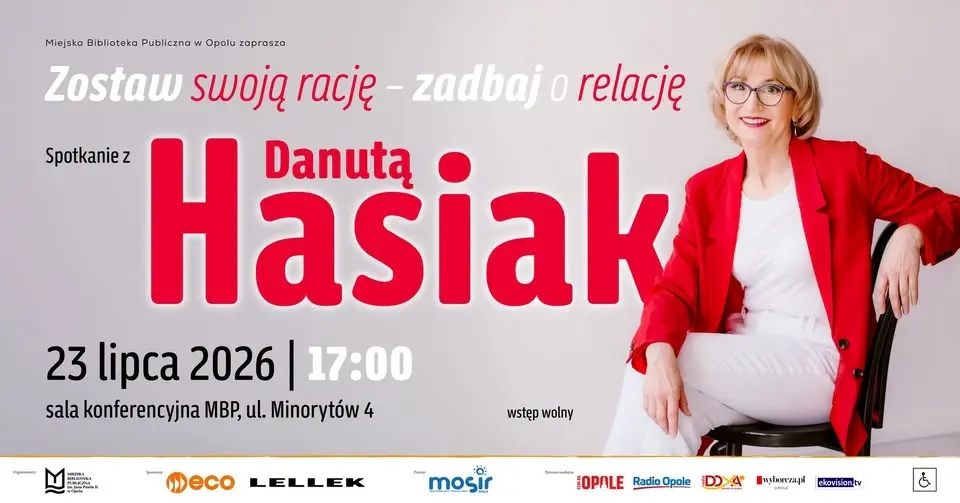 „Zostaw swoją rację - zadbaj o relację" – spotkanie z Danutą Hasiak