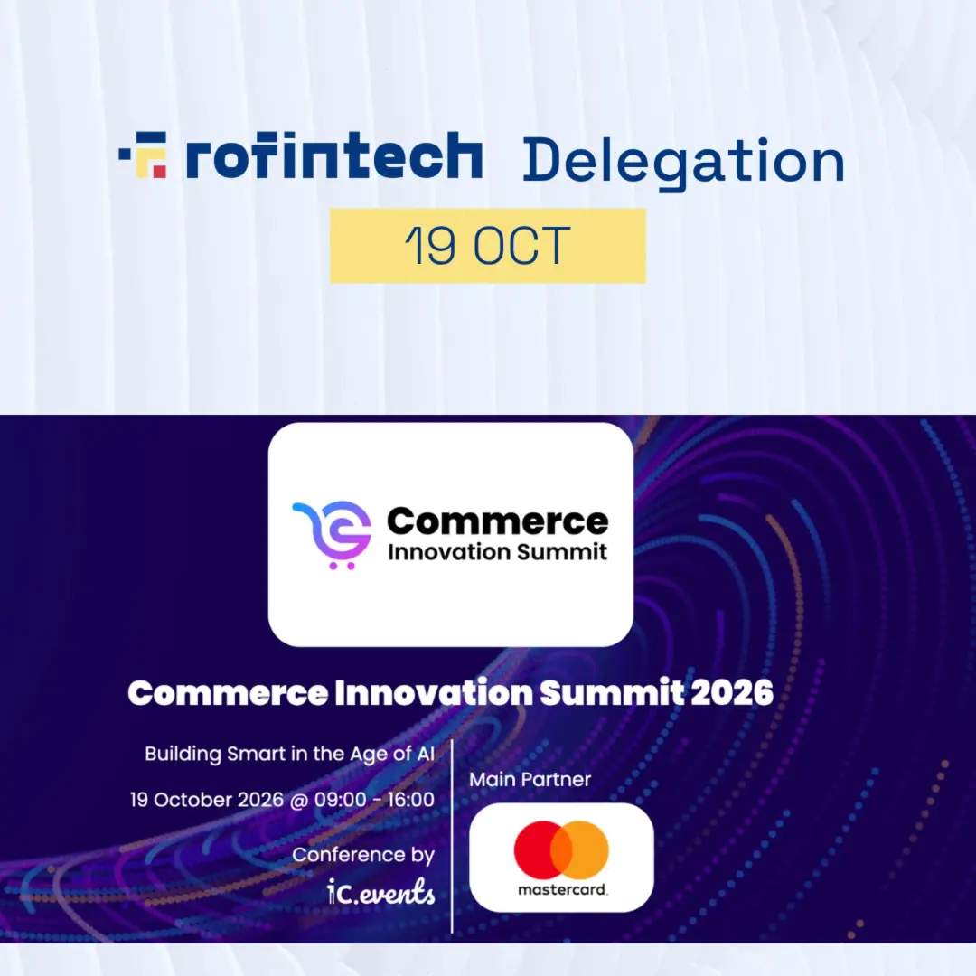 RoFintech Delegation @ Commerce Innovation Summit 2026 by NETOPIA Payments.
