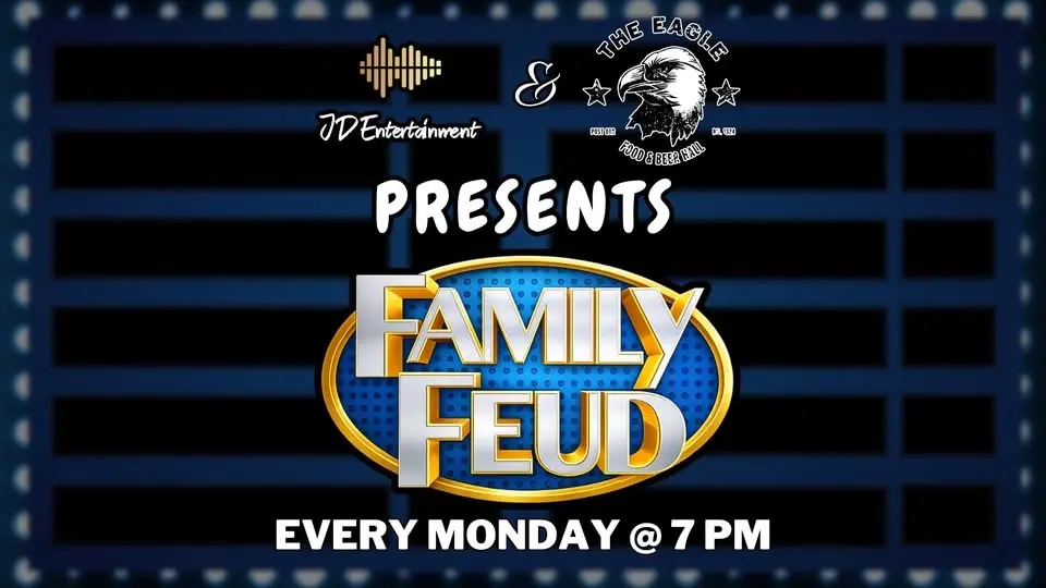 Family Feud Night @ The Eagle (Louisville)