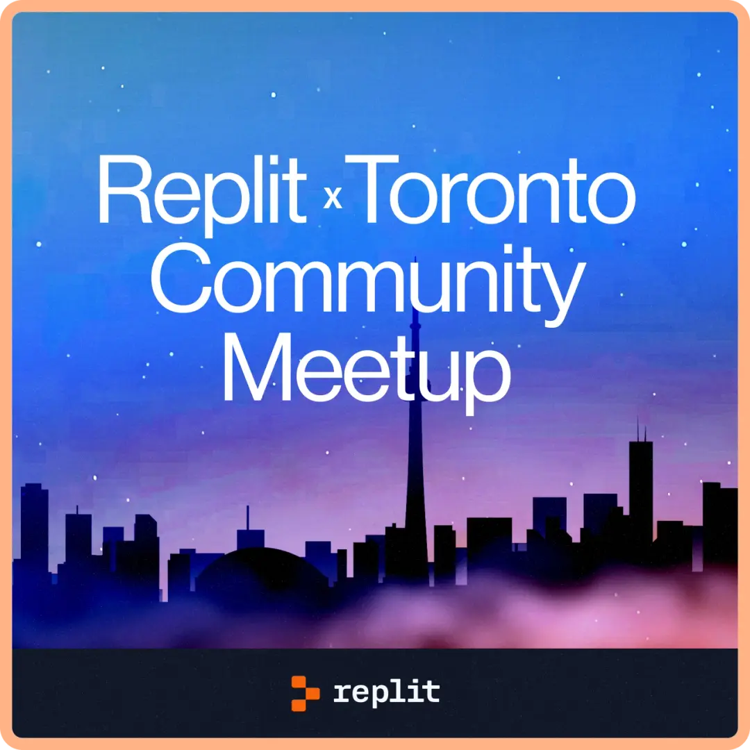 Replit x Toronto: Community Meetup