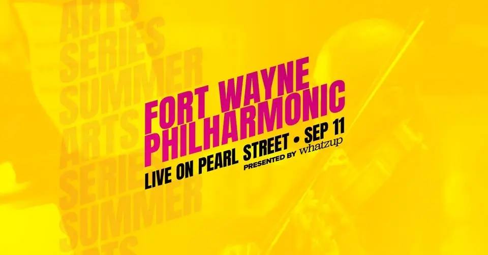 Fort Wayne Philharmonic - Summer Arts Series